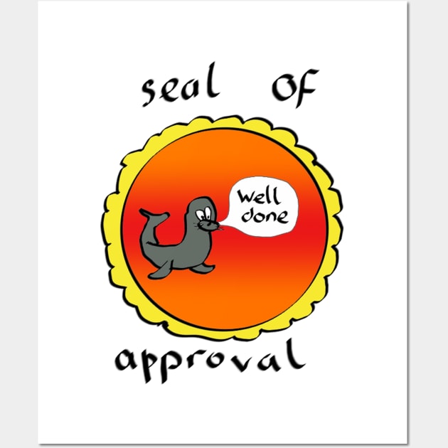 Seal of approval Wall Art by BadDrawnStuff